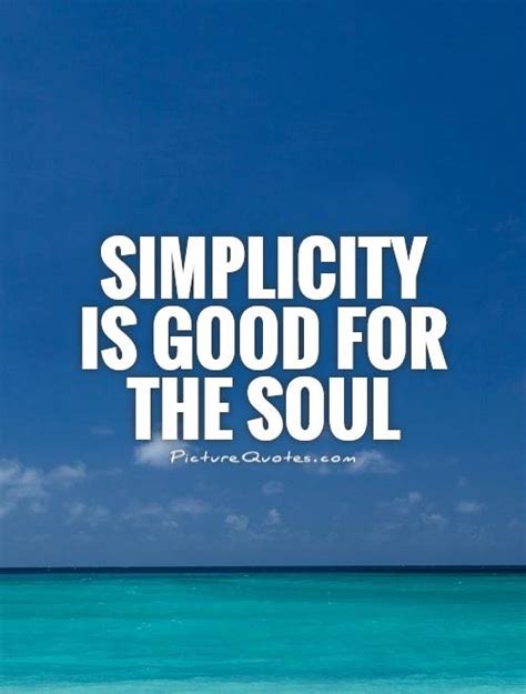 70 Simplicity Quotes Sayings About Being Simple