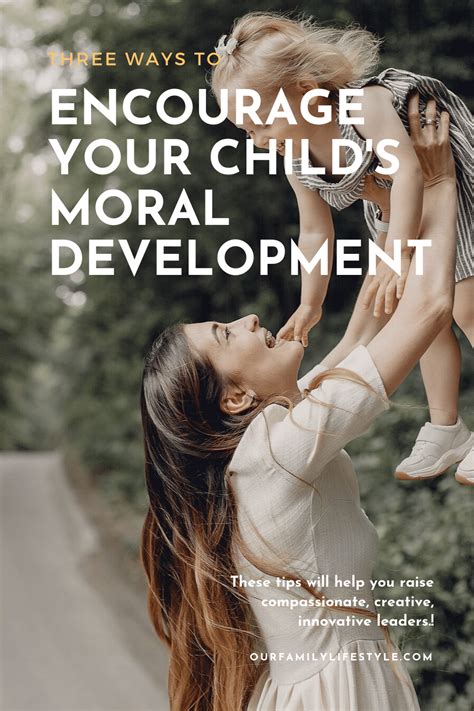 Three Ways To Encourage Your Childs Moral Development