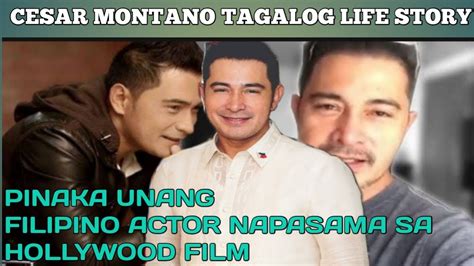 Cesarmontano Cesar Montano Tagalog Life Story Youtube