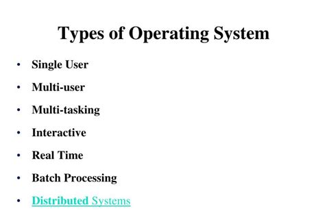 Ppt Types Of Operating System Powerpoint Presentation Id6797410