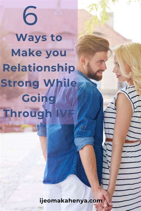 How To Make Your Relationship Strong While Going Through Ivf Ijes