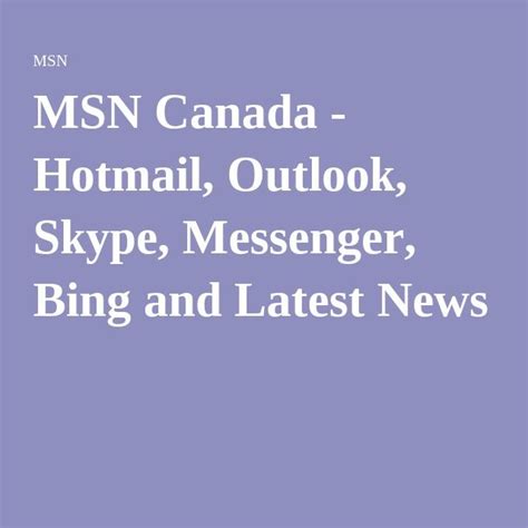 Hotmail Outlook Skype Messenger Bing And Latest News Outlook Latest News Skype