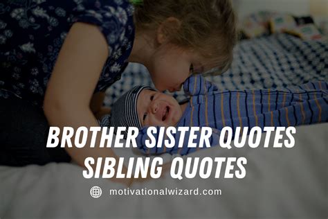 Heart Touching Emotional Brother And Sister Quotes