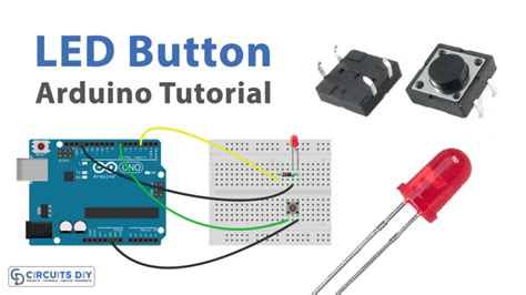 Control Led With Push Button Arduino Tutorial