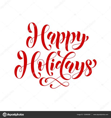 Happy Holidays Lettering Design Vector Text Calligraphy Greeting