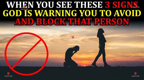 When You See These 3 Signs God Is Warning You To Avoid And Block That