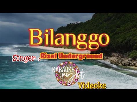 Bilanggo Rizal Underground Karaoke Videoke Youtube