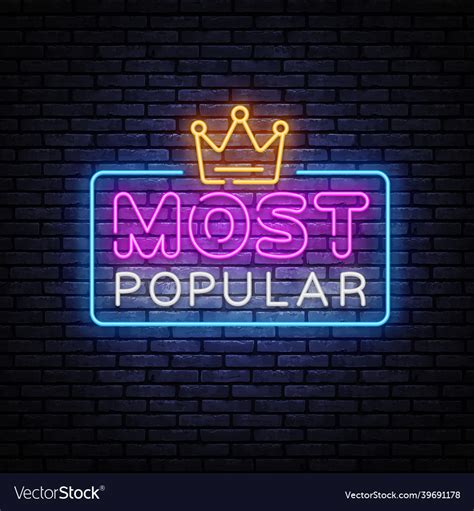 Most Popular Neon Sign For Banner Design Vector Image