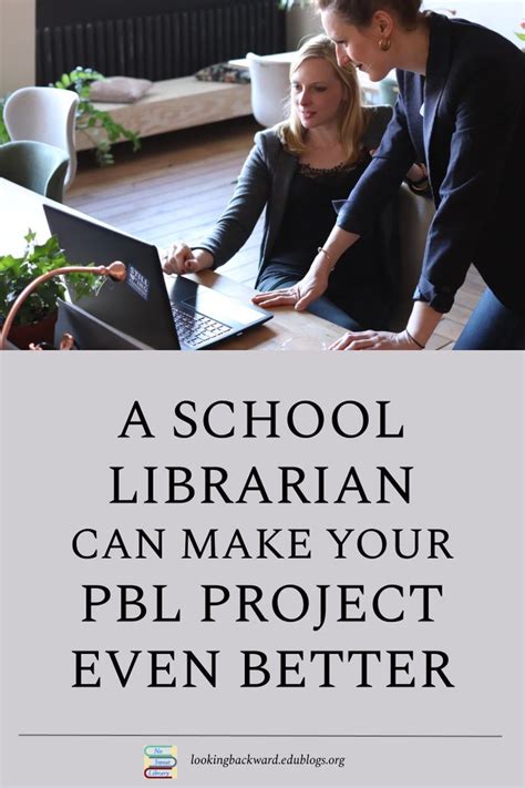 5 Ways A School Librarian Can Improve Your Project Based Learning