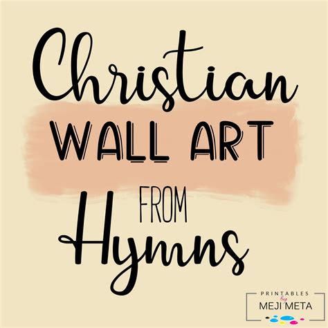 Christian Wall Art From Songs Hymns Printable In All Large And Custom