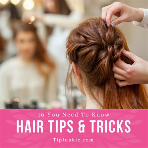 16 Top Hair Tips And Tricks You Need To Know Tip Junkie