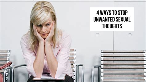 4 ways to you stop unwanted intrusive sexual thoughts christian advice