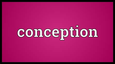 Conception Meaning - YouTube
