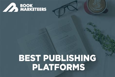 Best Book Publishing Platforms Book Marketeers