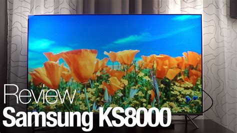 Samsung Ks8000 Tv Review Youtube