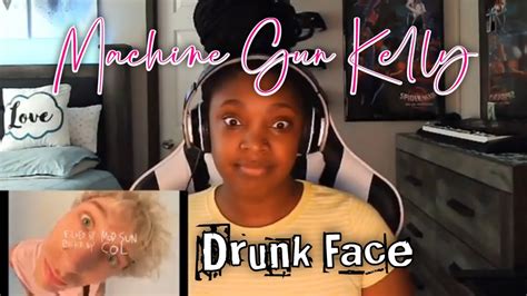 Machine Gun Kelly Drunk Face Official Music Video Reaction🔥 Youtube
