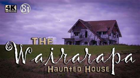 The Wairarapa Haunted House New Zealand Youtube