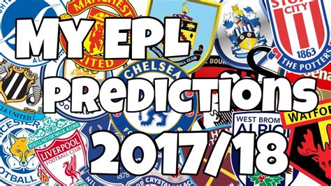 My Premier League Predictions 201718 Youtube