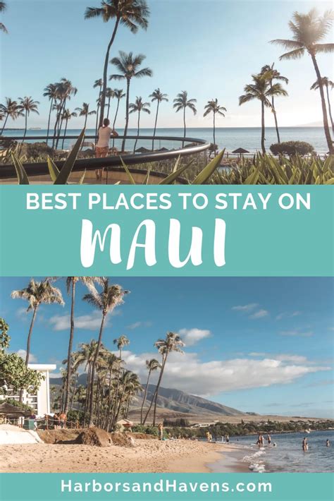 The Best Towns In Maui And Where To Stay On Maui This Year — Harbors