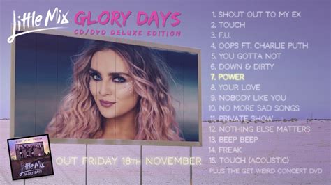 The album was preceded by the single, shout out to my ex, which was released on october 16, 2016, after the group premiered the track live on the x factor. Little Mix 'Glory Days' CD/ DVD Deluxe Album Sampler - YouTube