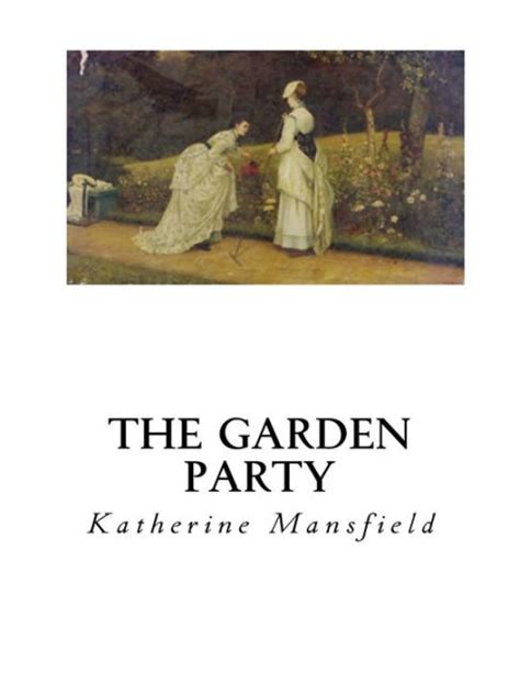 The Garden Party By Katherine Mansfield Paperback Barnes And Noble