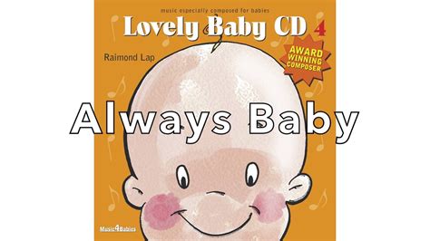 Baby Music Always Baby By Raimond Lap Youtube