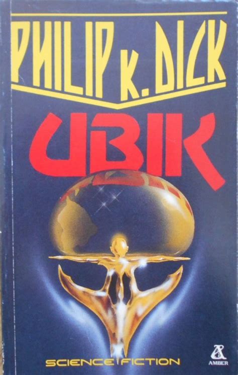Philip K Dick • Ubik Science Fiction Science Fiction Fantasy Horror