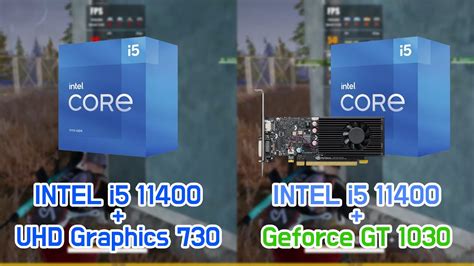 Intel I5 11400 Uhd Graphics 730 Vs Intel I5 11400 Gt 1030 7 Games