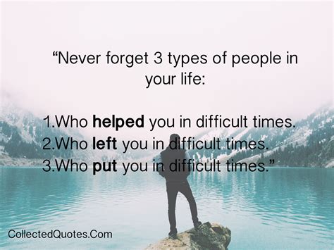 Never Forget 3 Types Of People In Your Life 1who Helped You In