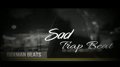 Sad Trap Beat Emotional Rap Instrumental Youtube