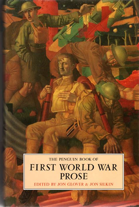The Penguin Book Of First World War Prose