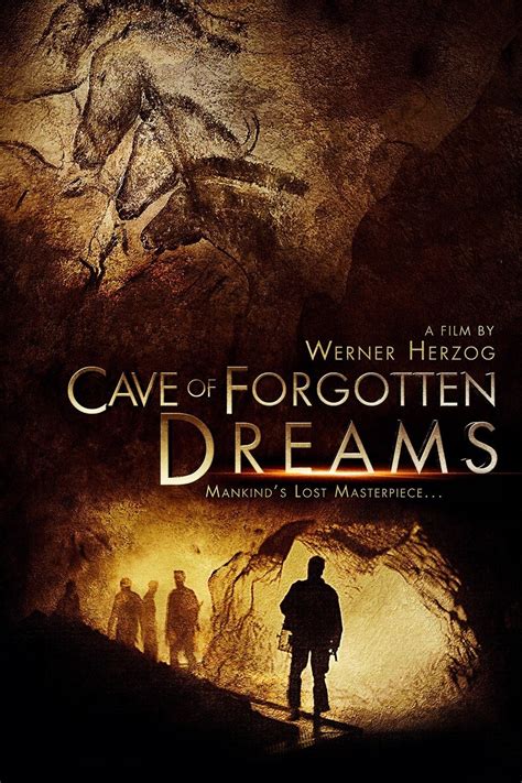 Cave Of Forgotten Dreams 2010 Posters — The Movie Database Tmdb