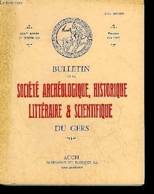 Bulletin De La Societe D Histoire Et D Archeologie Du Gers Eme