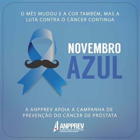 A Anpprev Apoia A Campanha Novembro Azul Anpprev