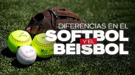 Diferencias En El Beisbol Y Softbol YouTube