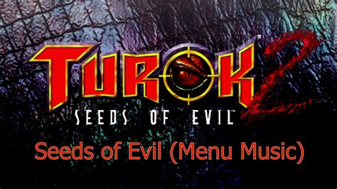 Turok 2 Seeds Of Evil Menu Music YouTube