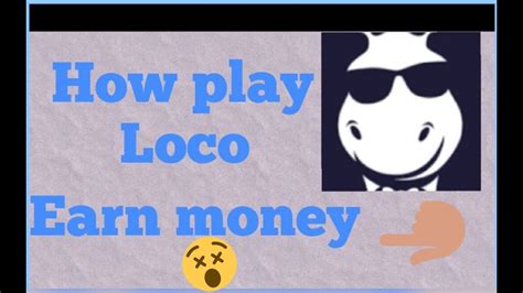 100 Real Tricks How Earn Money From Loco App 2018 How Play Loco