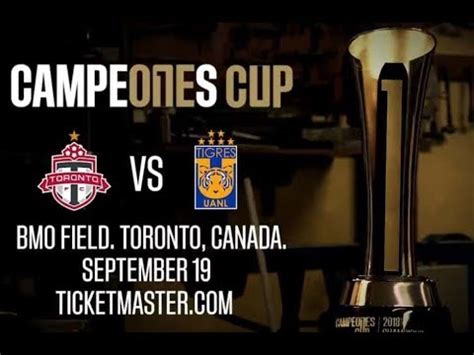 Esta Es La Copa Que Se Ganará Tigres O Toronto En Campeones Cup 2018