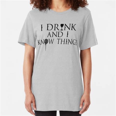I Know Things T Shirts Redbubble