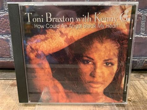 How Could An Angel Break My Heart By Toni Braxton W Kenny G Cd Promo