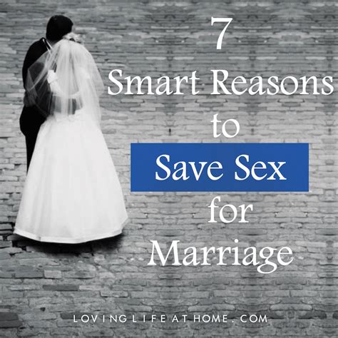 7 Smart Reasons To Save Sex For Marriage Loving Life At Home