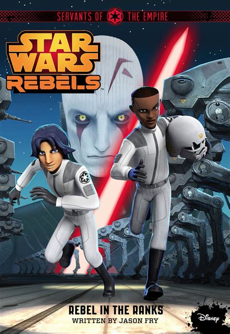 Star Wars Rebels Servants Of The Empire Rebel In The Ranks Star