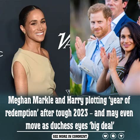 Meghan Markle And Harry Plotting Year Of Redemption After Tough And May Even Move As