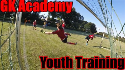 Goalkeeper Academy Gk Youth Training Youtube