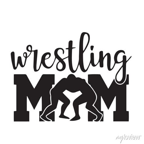 Wrestling Mom Inspirational Quotes Motivational Positive Quotes Posters For The Wall Posters