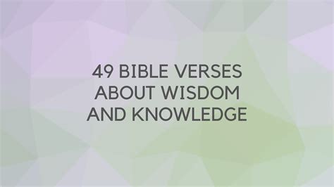 49 Bible Verses About Wisdom And Knowledge In Faith Blog