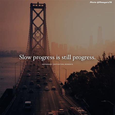 Slow Progress Is Still Progress Pictures, Photos, and Images for ...