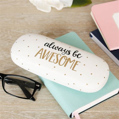 Always Be Awesome Glasses Case By Dibor