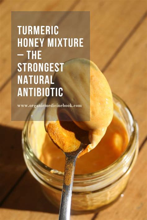 Turmeric Honey Mixture The Strongest Natural Antibiotic Natural