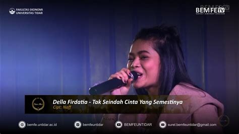 tak seindah cinta yang semestinya della firdatia [economic awards 2019] youtube